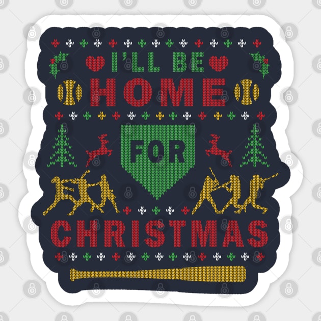 I ll Be Home for Christmas Fast Pitch Softball Ugly Christmas Sweater Party Softball Christmas Sticker TeePublic
